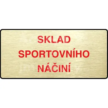 Informační tabulka Zlatý&nbsp;piktogram "SKLAD SPORTOVNÍHO NÁČINÍ" s červeným textem a rámečkem&nbsp;-