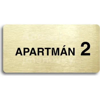 Informační tabulka Zlatý piktogram "APARTMÁN 2 II" s černým&nbsp;textem bez rámečku&nbsp;-