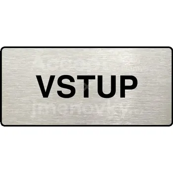 Informační tabulka Stříbrný piktogram "VSTUP" s černým textem a rámečkem -
