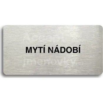 Informační tabulka Stříbrný piktogram "MYTÍ NÁDOBÍ" s černým&nbsp;textem bez rámečku -