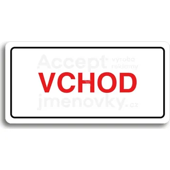 Informační tabulka Bílý piktogram "VCHOD" s červeným textem a rámečkem&nbsp;-