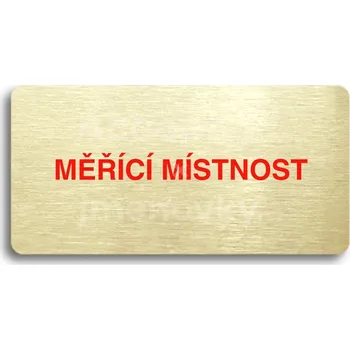 Informační tabulka Zlatý&nbsp;piktogram "MĚŘÍCÍ MÍSTNOST" s červeným textem bez rámečku&nbsp;-