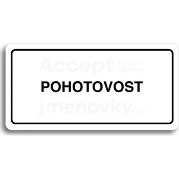 Informační tabulka Bílý piktogram "POHOTOVOST" s černým textem a rámečkem&nbsp;-