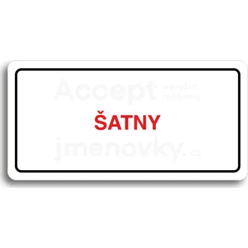 Informační tabulka Bílý piktogram "ŠATNY" s červeným textem a rámečkem&nbsp;-