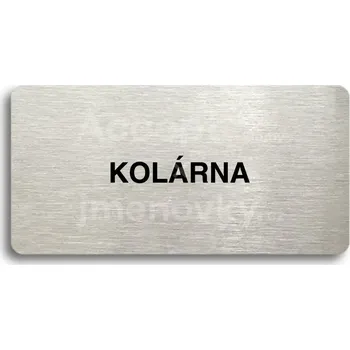 Informační tabulka Stříbrný piktogram "KOLÁRNA" s černým textem bez rámečku -