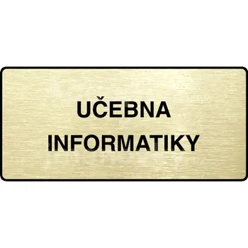 Informační tabulka Zlatý piktogram "UČEBNA INFORMATIKY" s černým&nbsp;textem a rámečkem&nbsp;-