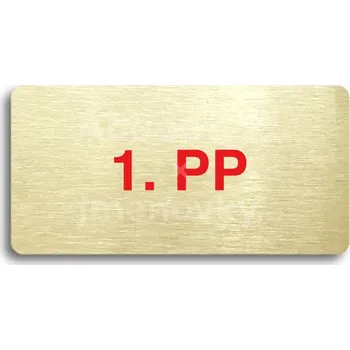 Informační tabulka Zlatý&nbsp;piktogram "1. PP" s červeným textem bez rámečku&nbsp;-