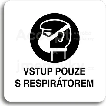 Informační tabulka Bílý piktogram "vstup pouze s respirátorem" s černým textem bez rámečku&nbsp;-