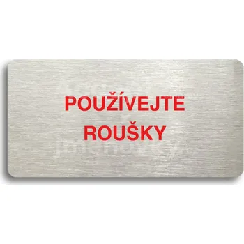 Značení Stříbrný&nbsp;piktogram "POUŽÍVEJTE ROUŠKY" s červeným textem bez rámečku&nbsp;-