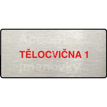 Informační tabulka Stříbrný&nbsp;piktogram "TĚLOCVIČNA 1" s červeným textem a rámečkem&nbsp;-
