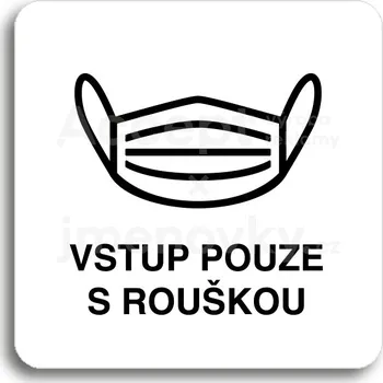 Informační tabulka Bílý piktogram "vstup pouze s rouškou IV" s černým textem bez rámečku -