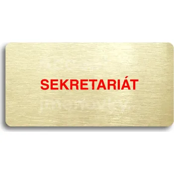 Informační tabulka Zlatý&nbsp;piktogram "SEKRETARIÁT" s červeným textem bez rámečku&nbsp;-