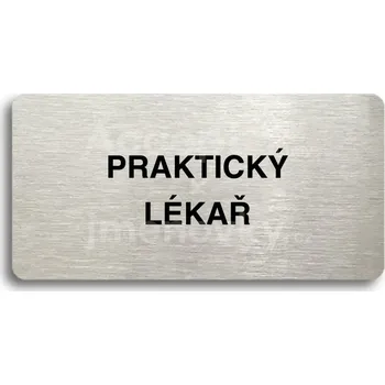 Značení Stříbrný piktogram "PRAKTICKÝ LÉKAŘ" s černým&nbsp;textem bez rámečku -