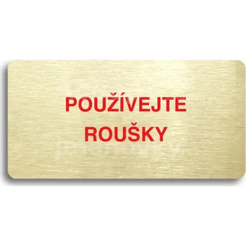 Informační tabulka Zlatý&nbsp;piktogram "POUŽÍVEJTE ROUŠKY" s červeným textem bez rámečku&nbsp;-