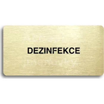 Informační tabulka Zlatý piktogram "DEZINFEKCE" s černým&nbsp;textem bez rámečku&nbsp;-