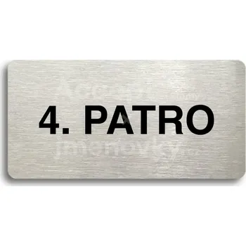 Informační tabulka Stříbrný piktogram "4. PATRO" s černým&nbsp;textem bez rámečku -