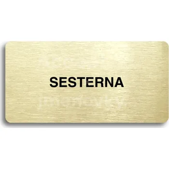 Značení Zlatý piktogram "SESTERNA" s černým textem bez rámečku -