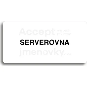 Informační tabulka Bílý piktogram "SERVEROVNA" s černým textem bez rámečku&nbsp;-