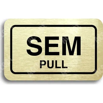 Informační tabulka Zlatý piktogram "SEM - TAM - typ 05" s černým textem a rámečkem - 80 x 50 mm