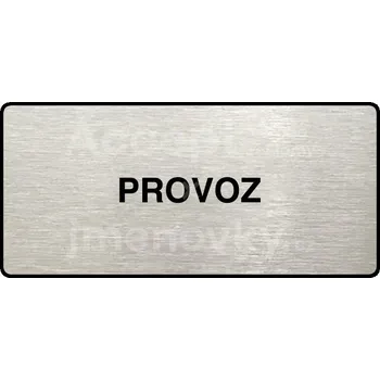 Informační tabulka Stříbrný piktogram "PROVOZ" s černým textem a rámečkem -