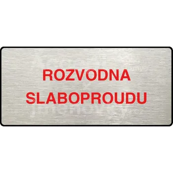 Informační tabulka Stříbrný piktogram "ROZVODNA SLABOPROUDU" s červeným textem a rámečkem -