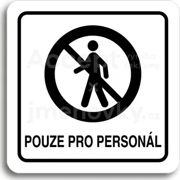 Informační tabulka Bílý piktogram "pouze pro personál II" s černým textem a rámečkem&nbsp;-