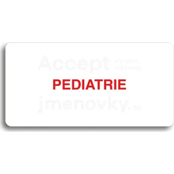 Značení Bílý piktogram "PEDIATRIE" s červeným textem bez rámečku - 160 x 80 mm