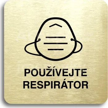 Informační tabulka Zlatý piktogram "používejte respirátor IV" s černým textem bez rámečku -