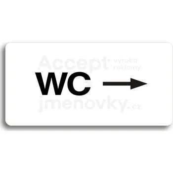 Informační tabulka Bílý piktogram "WC VPRAVO" s černým textem bez rámečku&nbsp;-
