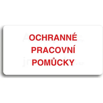 Značení Bílý piktogram "OCHRANNÉ PRACOVNÍ POMŮCKY" s červeným textem bez rámečku&nbsp;-
