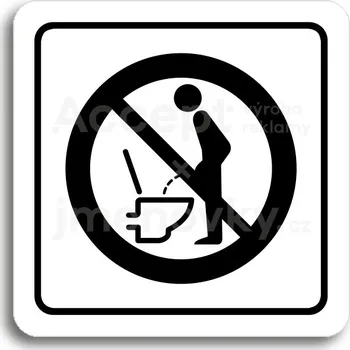 Značení Bílý piktogram "zákaz močení ve stoje" s černým textem a rámečkem -