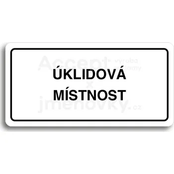 Značení Bílý piktogram "ÚKLIDOVÁ MÍSTNOST" s černým textem a rámečkem&nbsp;-