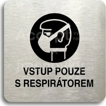 Informační tabulka Stříbrný piktogram "vstup pouze s respirátorem" s černým textem bez rámečku -