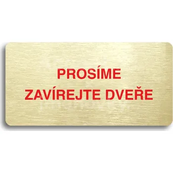 Značení Zlatý&nbsp;piktogram "PROSÍME ZAVÍREJTE DVEŘE" s červeným textem bez rámečku&nbsp;-