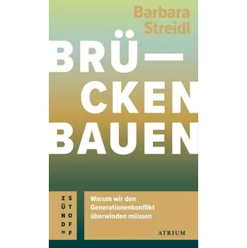 Brücken bauen - Streidl, Barbara