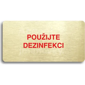 Značení Zlatý piktogram "POUŽIJTE DEZINFEKCI" s červeným textem bez rámečku -