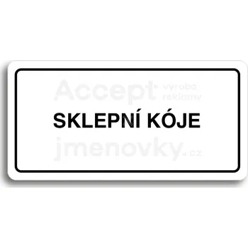 Informační tabulka Bílý piktogram "SKLEPNÍ KÓJE" s černým textem a rámečkem&nbsp;-