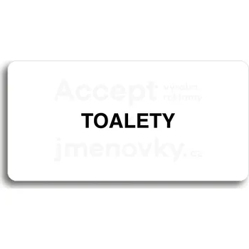 Informační tabulka Bílý piktogram "TOALETY" s černým textem bez rámečku&nbsp;-