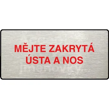 Informační tabulka Stříbrný&nbsp;piktogram "MĚJTE ZAKRYTÁ ÚSTA A NOS" s červeným textem a rámečkem&nbsp;-