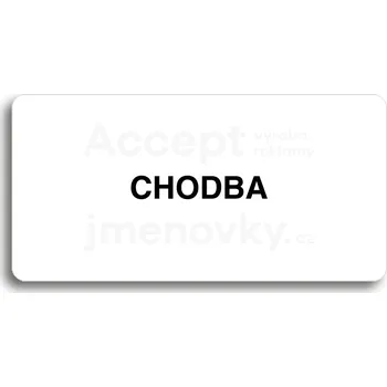 Značení Bílý piktogram "CHODBA" s černým textem bez rámečku -