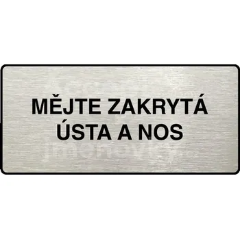 Informační tabulka Stříbrný piktogram "MĚJTE ZAKRYTÁ ÚSTA A NOS" s černým textem a rámečkem -