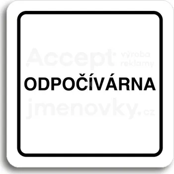 Informační tabulka Bílý piktogram "odpočívárna" s černým textem a rámečkem -