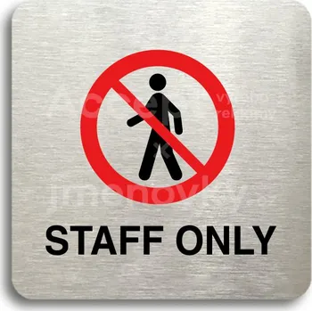 Informační tabulka Stříbrný piktogram "staff only III" s červeným textem bez rámečku -