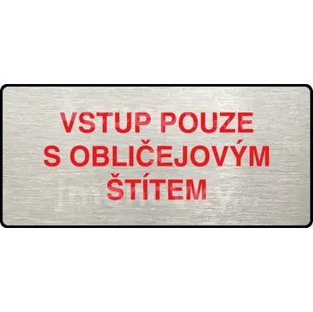 Informační tabulka Stříbrný&nbsp;piktogram "VSTUP POUZE S OBLIČEJOVÝM ŠTÍTEM" s červeným textem a rámečkem&nbsp;-