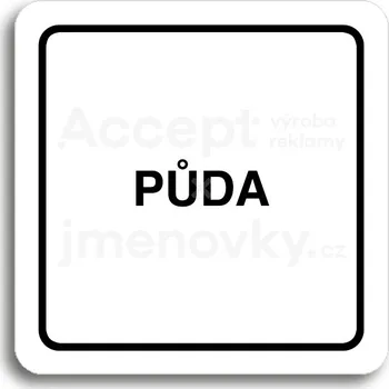 Informační tabulka Bílý piktogram "půda II" s černým textem a rámečkem&nbsp;-