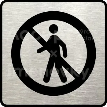 Informační tabulka Stříbrný piktogram "zákaz vstupu III" s černým textem a rámečkem -