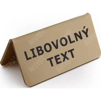 Jmenovka na stůl Akrylátový stojánek "LIBOVOLNÝ TEXT" (115x60mm) - zlatý stojánek