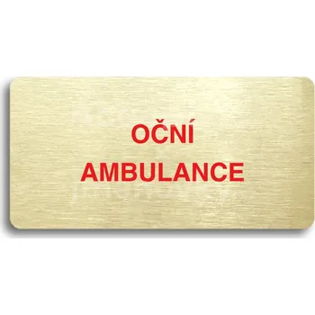 Značení Zlatý&nbsp;piktogram "OČNÍ AMBULANCE" s červeným textem bez rámečku&nbsp;-