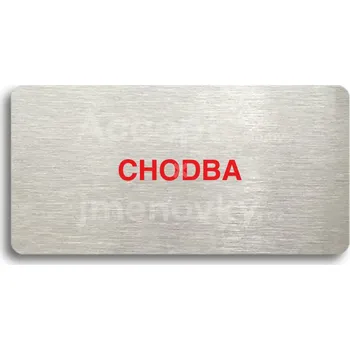 Informační tabulka Stříbrný&nbsp;piktogram "CHODBA" s červeným textem bez rámečku&nbsp;-