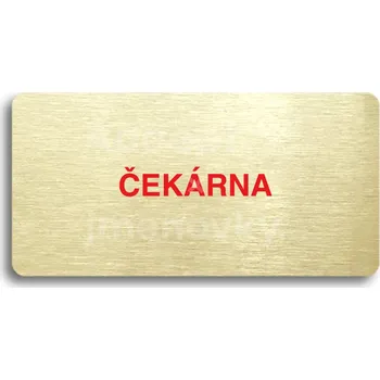Značení Zlatý piktogram "ČEKÁRNA" s červeným textem bez rámečku -
